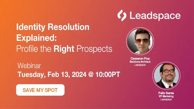 Identity Resolution Explained: Profile the Right Prospects